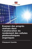 Examen des progrès réalisés dans l'amélioration du rendement des cellules photovoltaïques organiques