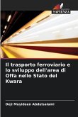 Il trasporto ferroviario e lo sviluppo dell'area di Offa nello Stato del Kwara
