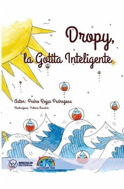 Dropy. La Gotita Inteligente (Edición Bolsillo) - Rojas Pedregosa, Pedro