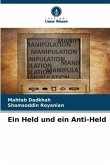 Ein Held und ein Anti-Held