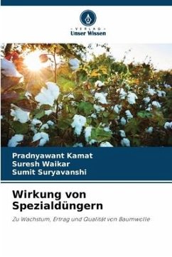 Wirkung von Spezialdüngern - Kamat, Pradnyawant;Waikar, Suresh;Suryavanshi, Sumit