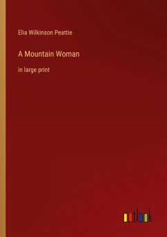 A Mountain Woman A Mountain Woman