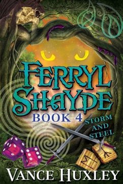 Ferryl Shayde - Book 4 - Storm and Steel - Huxley, Vance