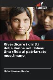 Rivendicare i diritti delle donne nell'Islam: Una sfida al patriarcato musulmano