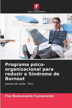 Programa psico-organizacional para reduzir a Síndrome de Burnout - Bustamante Fustamante, Flor