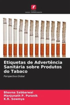 Etiquetas de Advertência Sanitária sobre Produtos do Tabaco - Sabbarwal, Bhavna;P. Puranik, Manjunath;Sowmya, K.R.