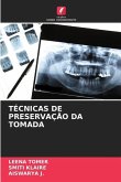 TÉCNICAS DE PRESERVAÇÃO DA TOMADA