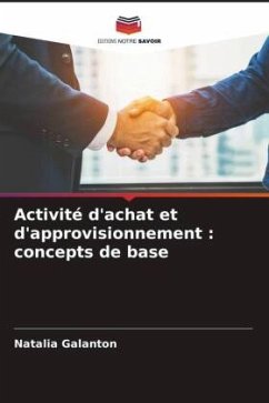 Activité d'achat et d'approvisionnement : concepts de base - Galanton, Natalia