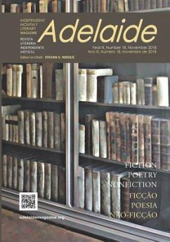 Adelaide: Independent Monthly Literary Magazine No.18, November 2018 - Nikolic, Stevan V.