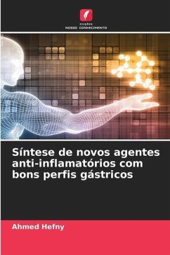 Síntese de novos agentes anti-inflamatórios com bons perfis gástricos - Hefny, Ahmed