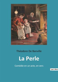 La Perle - de Banville, Théodore
