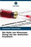 Die Rolle von Mimusops Elengi bei der Alzheimer-Krankheit