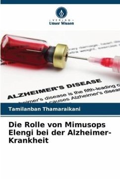 Die Rolle von Mimusops Elengi bei der Alzheimer-Krankheit - Thamaraikani, Tamilanban