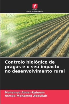 Controlo biológico de pragas e o seu impacto no desenvolvimento rural - Abdel-Raheem, Mohamed;Mohamed Abdullah, Asmaa