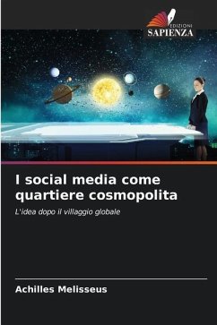 I social media come quartiere cosmopolita - Melisseus, Achilles