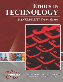 Ethics in Technology DANTES / DSST Study Guide - Passyourclass
