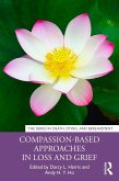 Compassion-Based Approaches in Loss and Grief (eBook, PDF)