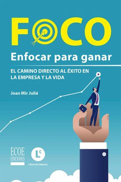 Foco: enfocar para ganar (eBook, PDF) - Mir Juliá, Joan