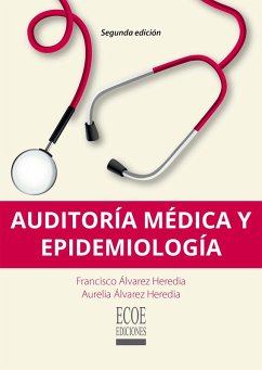 Auditoría médica y epidemiología - 2da edición (eBook, PDF) - Álvarez Heredia, Francisco