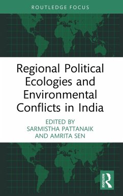 Regional Political Ecologies and Environmental Conflicts in India (eBook, PDF)