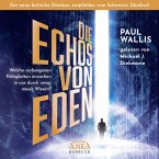 DIE ECHOS VON EDEN. Empfohlen von Erich von Däniken (MP3-Download)