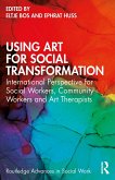 Using Art for Social Transformation (eBook, ePUB)