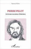 Pierre Pelot (eBook, PDF) Pierre Pelot (eBook, PDF)