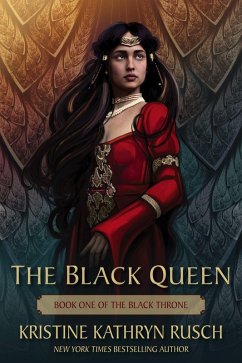 The Black Queen: Book One of The Black Throne (The Fey, #6) (eBook, ePUB) - Rusch, Kristine Kathryn