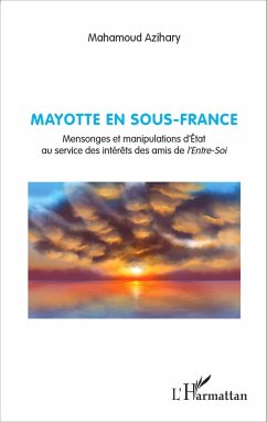 Mayotte en sous-France (eBook, PDF) - Mahamoud Azihary, Azihary