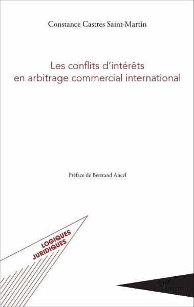 Les conflits d'intérêts en arbitrage commercial international (eBook, PDF) Les conflits d'intérêts en arbitrage commercial international (eBook, PDF)