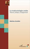 La traductologie arabe (eBook, PDF)