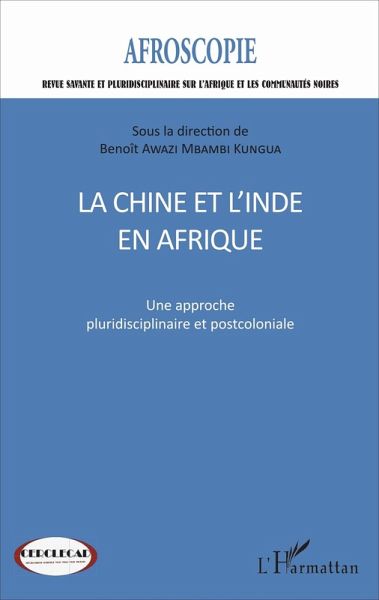 La Chine et l'Inde en Afrique n°7 (eBook, PDF) La Chine et l'Inde en Afrique n°7 (eBook, PDF)