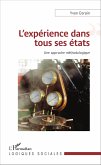 L'expérience dans tous ses états (eBook, PDF) L'expérience dans tous ses états (eBook, PDF)