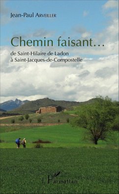 Chemin faisant... (eBook, PDF) - Jean-Paul Arveiller, Arveiller