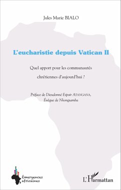 L'eucharistie depuis Vatican II (eBook, PDF) - Jules Marie Bialo, Bialo