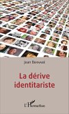 La dérive identitariste (eBook, PDF)