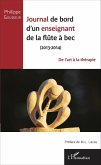 Journal de bord d'un enseignant de la flûte à bec (2013-2014) (eBook, PDF) Journal de bord d'un enseignant de la flûte à bec (2013-2014) (eBook, PDF)