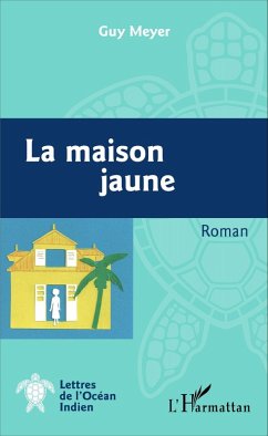 La maison jaune (eBook, PDF) - Guy Meyer, Meyer