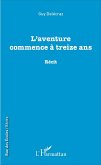 L'aventure commence à treize ans (eBook, PDF)