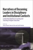 Narratives of Becoming Leaders in Disciplinary and Institutional Contexts (eBook, PDF)