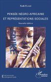 Pensée négro-africaine et représentations sociales (eBook, PDF)