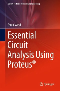 Essential Circuit Analysis Using Proteus® (eBook, PDF) - Asadi, Farzin