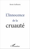 L'Innocence de la cruauté (eBook, PDF)
