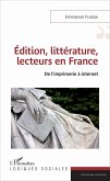 Edition, littérature, lecteurs en France (eBook, PDF)