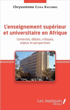L'enseignement supérieur et universitaire en Afrique (eBook, PDF) - Chrysostome Cijika Kayombo, Cijika Kayombo