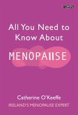 All You Need to Know About Menopause (eBook, ePUB)