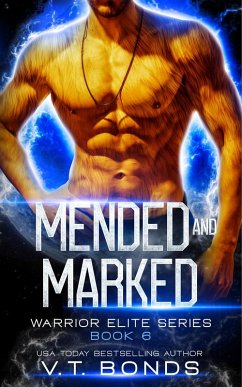 Mended and Marked (Warrior Elite Series, #6) (eBook, ePUB) - Bonds, V. T.