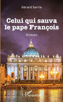 Cover Celui qui sauva le pape François (eBook, PDF)