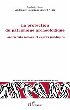 La protection du patrimoine archéologique (eBook, PDF) - Abdoulaye Camara, Camara