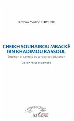 Cover Cheikh Souhaibou Mbacké Ibn Khadimou Rassoul (eBook, PDF)